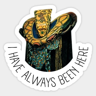 The Ambassador - I have always been here - White - Sci-Fi Sticker